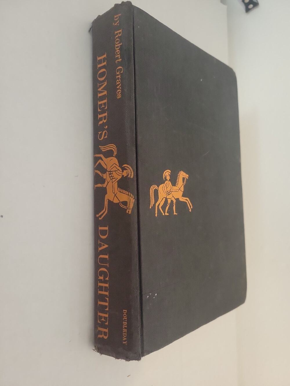 Robert Graves / Homer's Daughter 1st Edition 1955